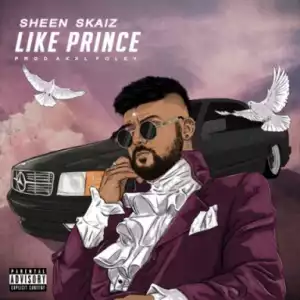 Sheen Skaiz - Like Prince